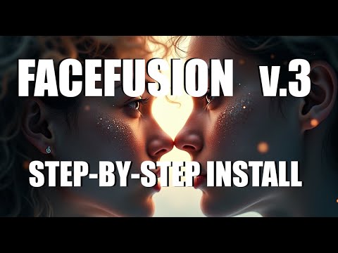 Facefusion v.3 - Step-by-Step Installation &amp; Tutorial