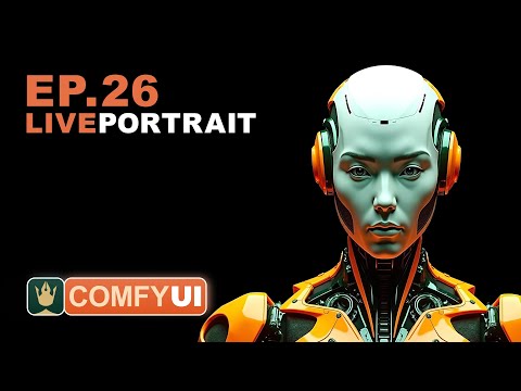 ComfyUI Tutorial Series Ep 26: Live Portrait &amp; Face Expressions